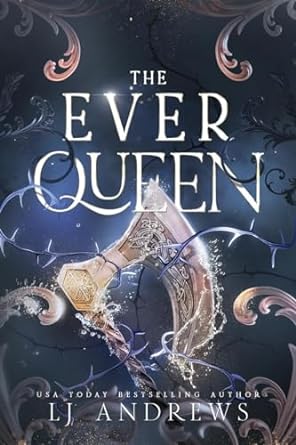 The Ever Queen: A Dark Fantasy Romance