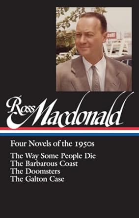 Ross Macdonald: Four Novels Of The 1950s