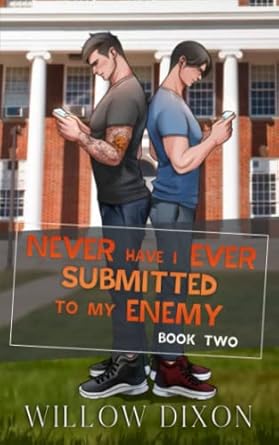 Never Have I Ever: Submitted to my Enemy: Special Edition
