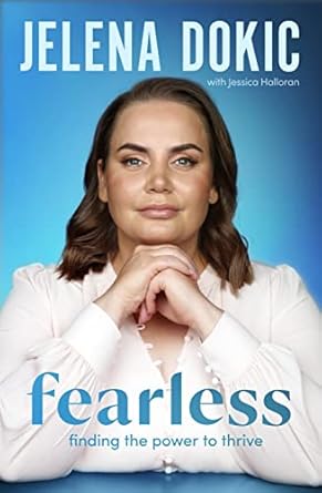 Fearless: Finding the Power to Thrive - From the bestselling author of Unbreakable