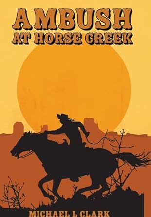 Ambush at Horse Creek