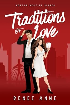 Traditions of Love: Book One of Boston Besties