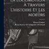 La Locomotion À Travers L'histoire Et Les Moeurs