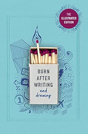 Burn After Writing (Illustrated): THE INTERNATIONAL SENSATION - As seen on TikTok