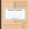 Workout Log Book: Gym Tracker Journal / Fitness Planner Notebook | STAY ON TRACK & GET MOTIVATED by Tracking Your Gains!