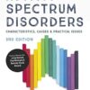 Autism Spectrum Disorders: Characteristics, Causes and Practical Issues