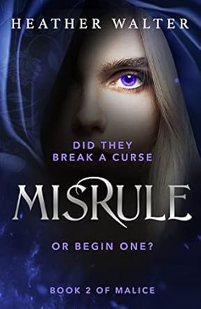 Misrule: Book Two of the Malice Duology: 2