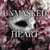 Unmasked Heart: A Dark Arranged Marriage Bully Romance