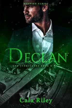 Declan: An Enemies to Lovers Arranged Marriage Mafia Romance