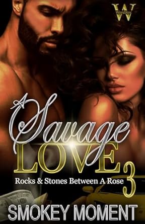 A Savage Love: (Book 3)