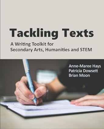 Tackling Texts: A Writing Toolkit for Secondary Arts, Humanities and STEM
