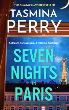 Seven Nights in Paris: A glamorous and gripping mystery from the Sunday Times bestselling author