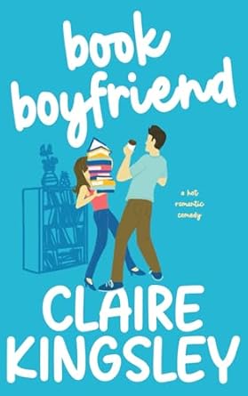 Book Boyfriend: A Hot Romantic Comedy