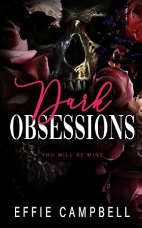 Dark Obsessions: A dark mafia romance