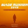 Art and Soul of Blade Runner 2049 - Revised and Expanded Edition