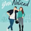About Time You Noticed: A Sweet Romantic Comedy