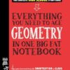 Everything You Need to Ace Geometry in One Big Fat Notebook