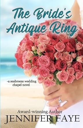The Bride's Antique Ring: A Friends to Lovers, Firefighter Romance