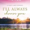 I'll Always Choose You: A Forbidden Love Christian Romance