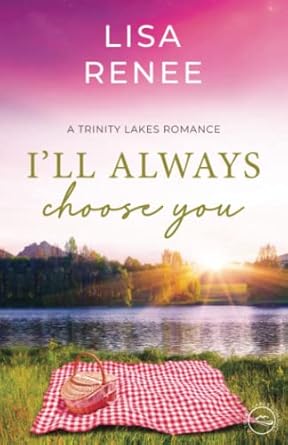 I'll Always Choose You: A Forbidden Love Christian Romance