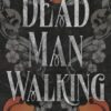 Dead Man Walking: 6