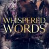 Whispered Words