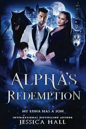 Alpha's Redemption- My Luna Has A Son: 2
