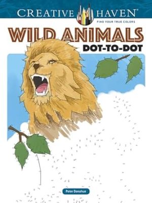 Creative Haven Wild Animals Dot-to-Dot