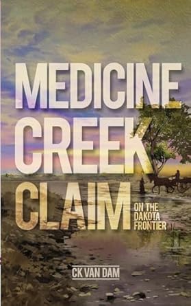 Medicine Creek Claim: On the Dakota Frontier,Specials : American Fashion Style Bags On Sale