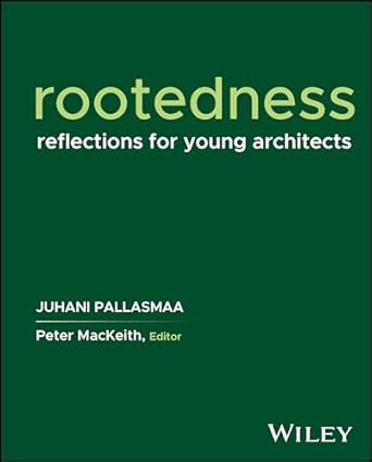 Rootedness: Reflections for Young Architects