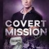 Covert Mission: Christian Romantic Suspense (5)