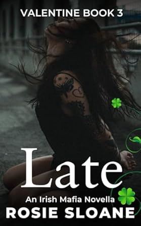 Late: An Irish Mafia Novella