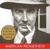 American Prometheus: The Inspiration for the Major Motion Picture Oppenheimer