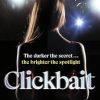 Clickbait: A gripping and glamorous thriller about ruthless ambition and the dark side of fame