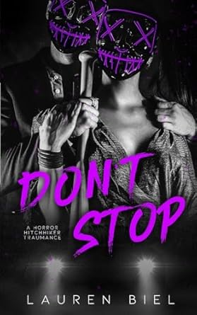 Don't Stop: a horror hitchhiker traumance novella