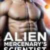 Alien Mercenary's Scientist