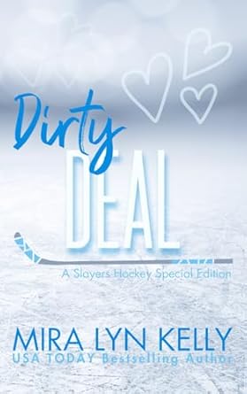 Dirty Deal: A Slayers Hockey Special Edition