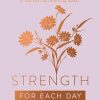 Strength for Each Day: 365 Devotions to Make Every Day a Great Day