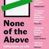 None of the Above: Reflections on Life Beyond the Binary
