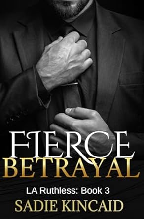 Fierce Betrayal: A Dad's best friend, age gap romance