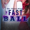 The Fastball: A Sweet Forced Proximity Romance