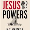 Jesus and the Powers: Christian Political Witness in an Age of Totalitarian Terror and Dysfunctional Democracies