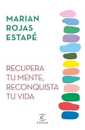 Recupera Tu Mente, Reconquista Tu Vida / Recover Your Mind, Reconquer Your Life