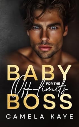 Baby for the Off-Limits Boss: A Father’s Best Friend Age Gap Romance