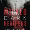 Wicked Dark Heathens: 4