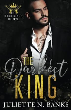 The Darkest King: A dark mafia billionaire romance