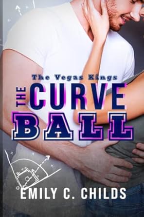 The Curveball: a sweet, roommates to lovers sports romance