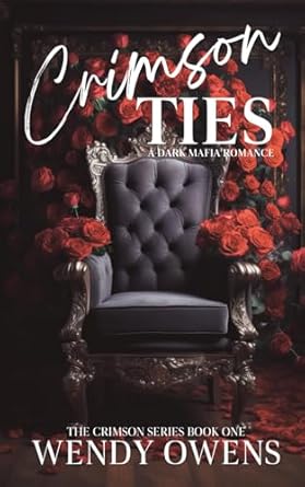 Crimson Ties: A Dark Mafia Romance