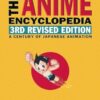 The Anime Encyclopedia, 3rd Revised Edition: A Century of Japanese Animation