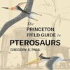 The Princeton Field Guide to Pterosaurs: 122
